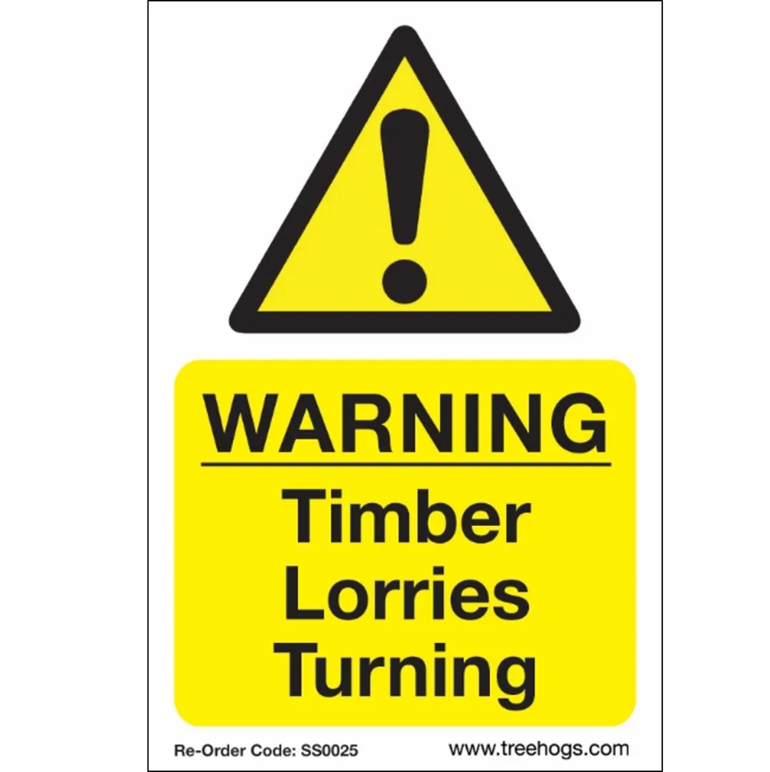 Treehog SS0025 Corex Safety Sign Warning Timber Lorries Turning